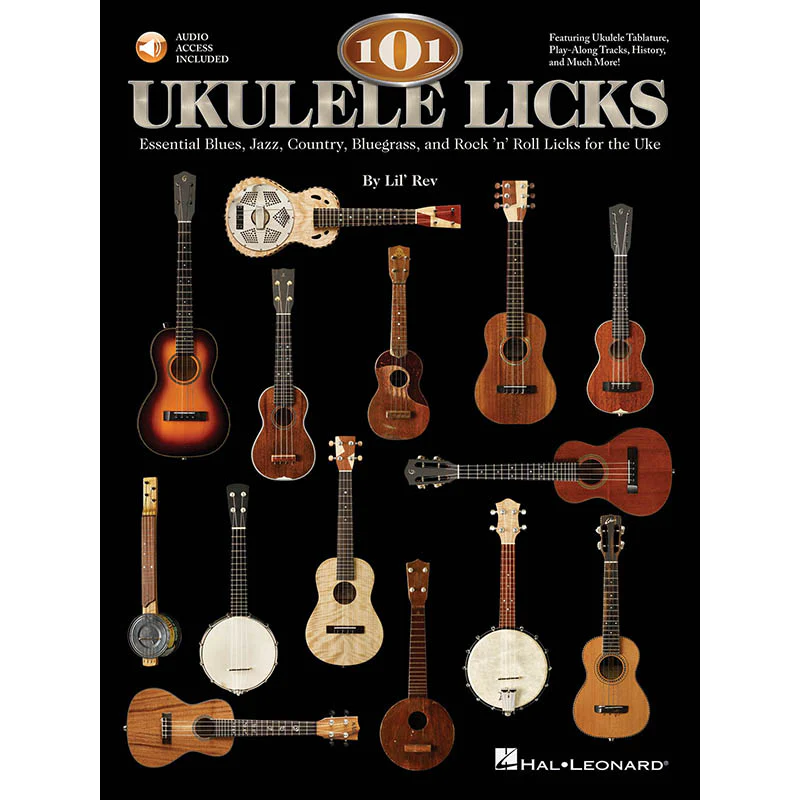 101 Ukulele Licks - Essential Blues, Jazz, Country, Bluegrass, and Rock 'N' Roll Licks for the Uke - Image 2