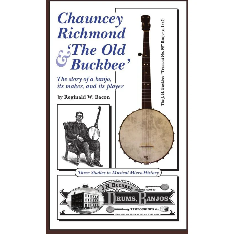 BUCKBEE BANJOS -- Chauncey Richmond & The Old Buckbee - Image 2