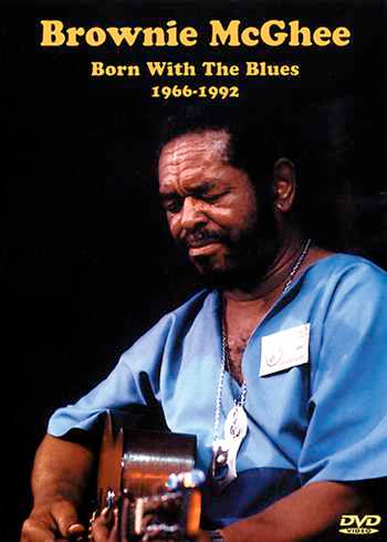 DVD - Brownie McGhee: Born with the Blues 1966-92