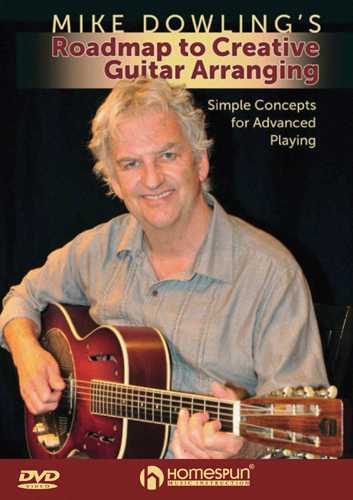 DVD - Mike Dowling's Roadmap to Creative Guitar Arranging - Simple Concepts for Advanced Playing
