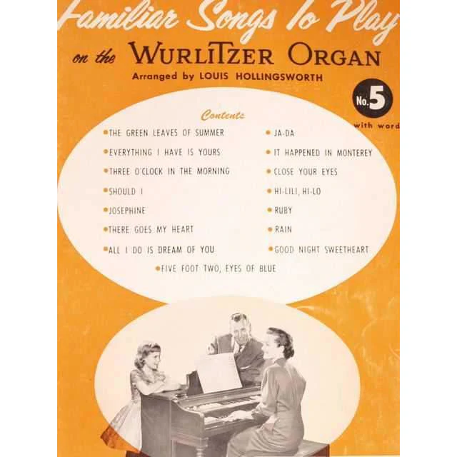 Familiar Songs to Play On the Wurlitzer Organ - Image 2