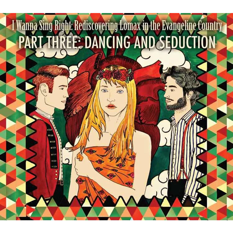 I WANNA SING RIGHT: REDISCOVERING LOMAX IN THE EVANGELINE COUNTRY - PART 3: DANCING AND SEDUCTION - Image 2
