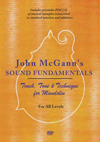 John McGann's Sound Fundamentals: Tone, Touch and Technique for Mandolin