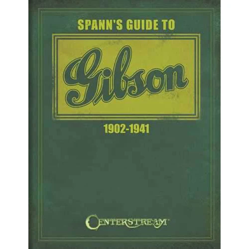 Spann's Guide to Gibson 1902-1941 by Joe Spann - Image 2