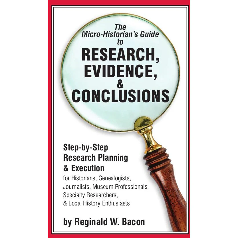 The Micro-Historian's Guide to Research, Evidence, & Conclusions - Image 2