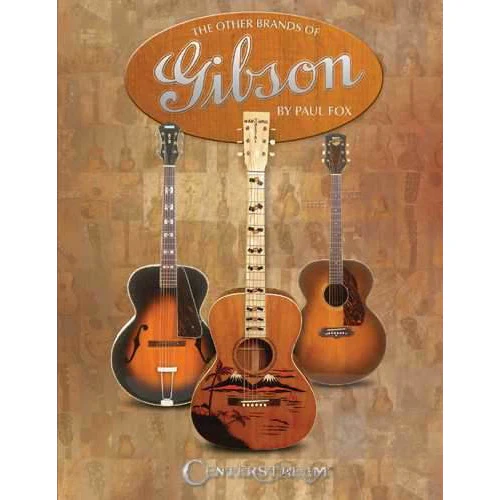The Other Brands of Gibson - Image 2