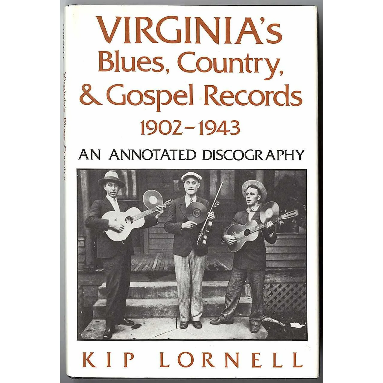 VIRGINIA'S BLUES, COUNTRY, & GOSPEL RECORDS, 1902-1943: AN ANNOTATED DISCOGRAPHY by Kip Lornell (BO - Image 2